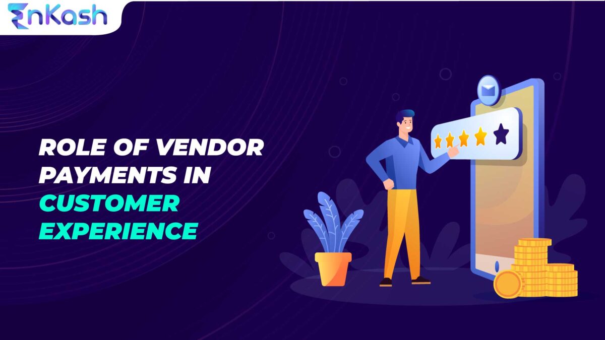 The Role of Vendor Payments in Customer Experience